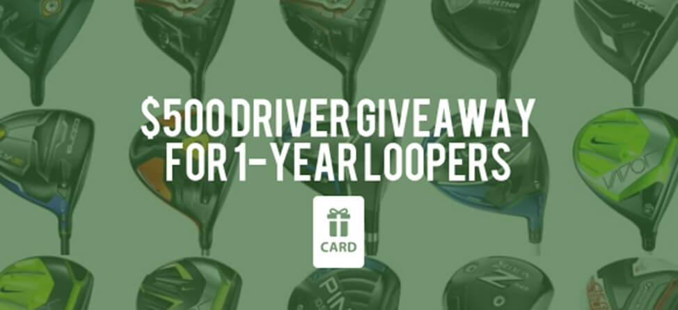 $500 Driver Giveaway For Loopers