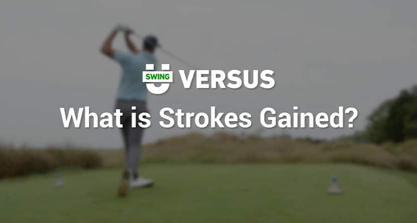 What Is Strokes Gained?